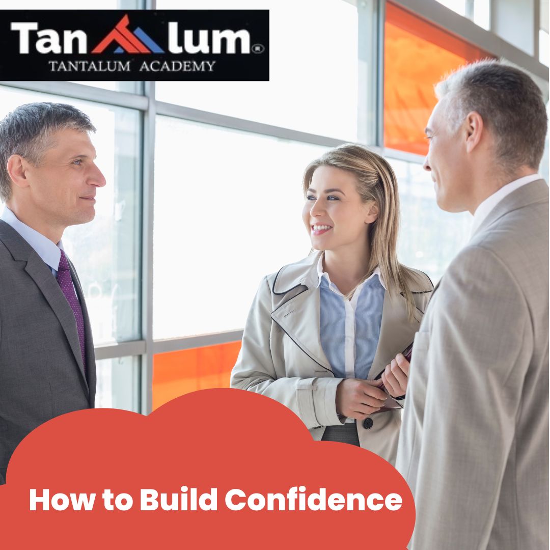 Build confidence with tantalum